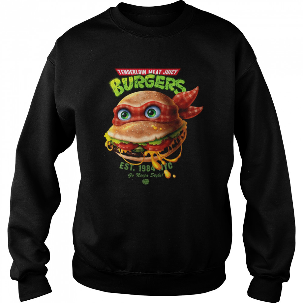 Tenderloin Meat Juicy Burgers Teenage Mutant Ninja Turtles Shirt Unisex Sweatshirt