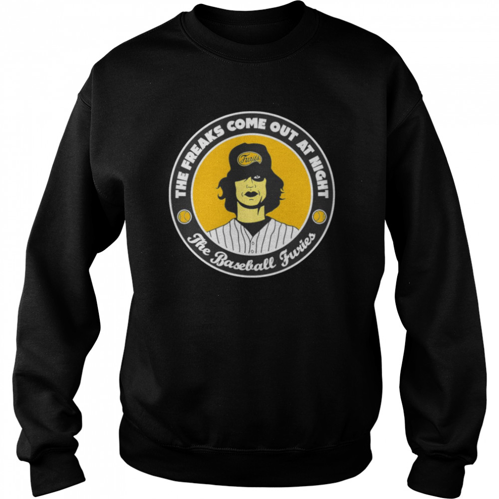The Freaks Come Out At Night The Baseball Furies The Warriors Shirt Unisex Sweatshirt