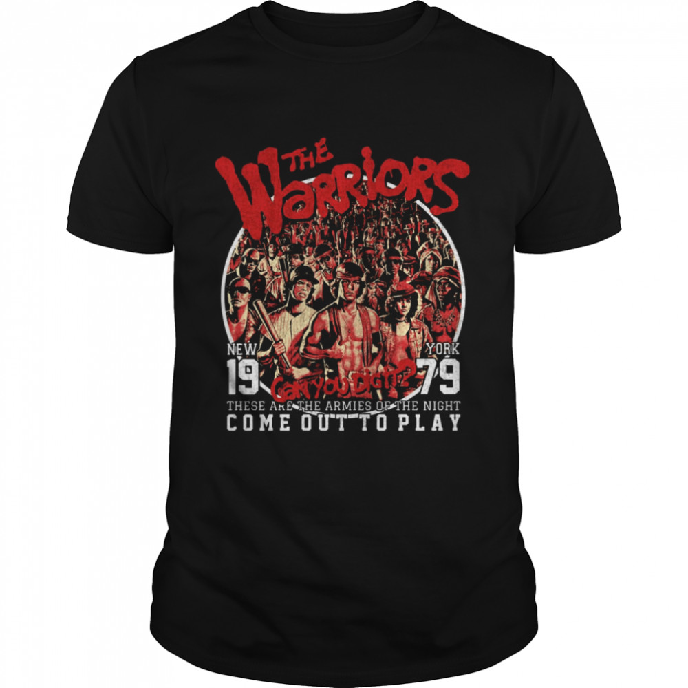 These Are The Armies Of The Night Come Out To Play The Warriors Vintage shirt