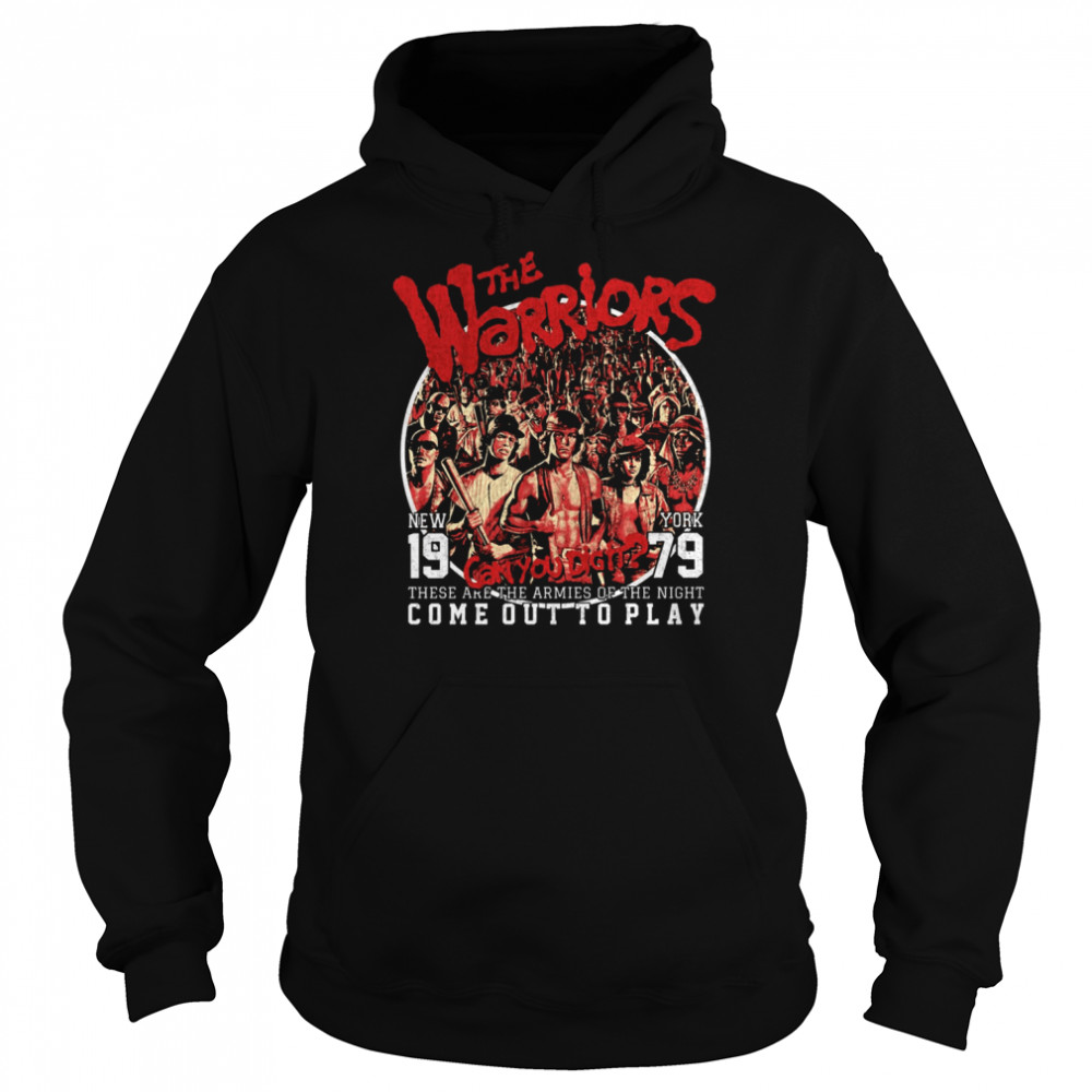 These Are The Armies Of The Night Come Out To Play The Warriors Vintage Shirt Unisex Hoodie