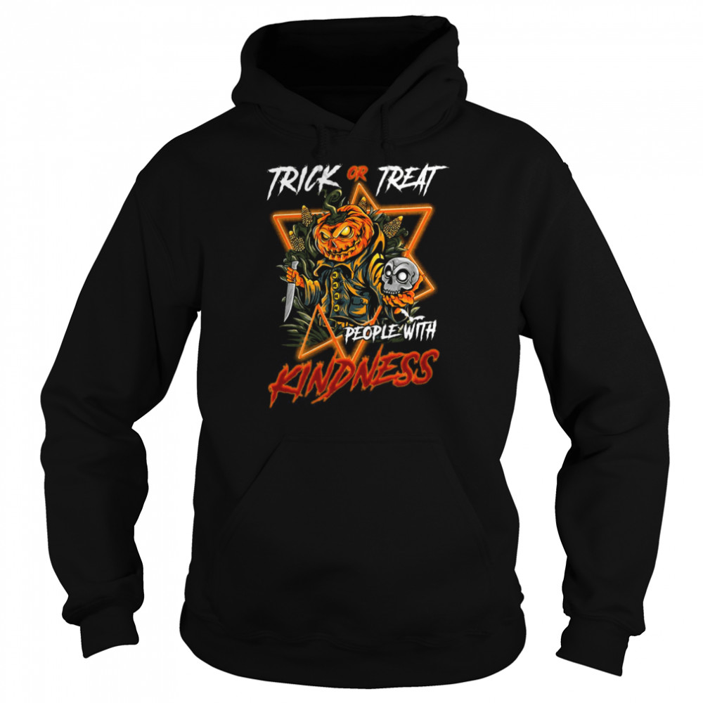 Trick Or Treat People With Kindness Halloween Shirt Unisex Hoodie