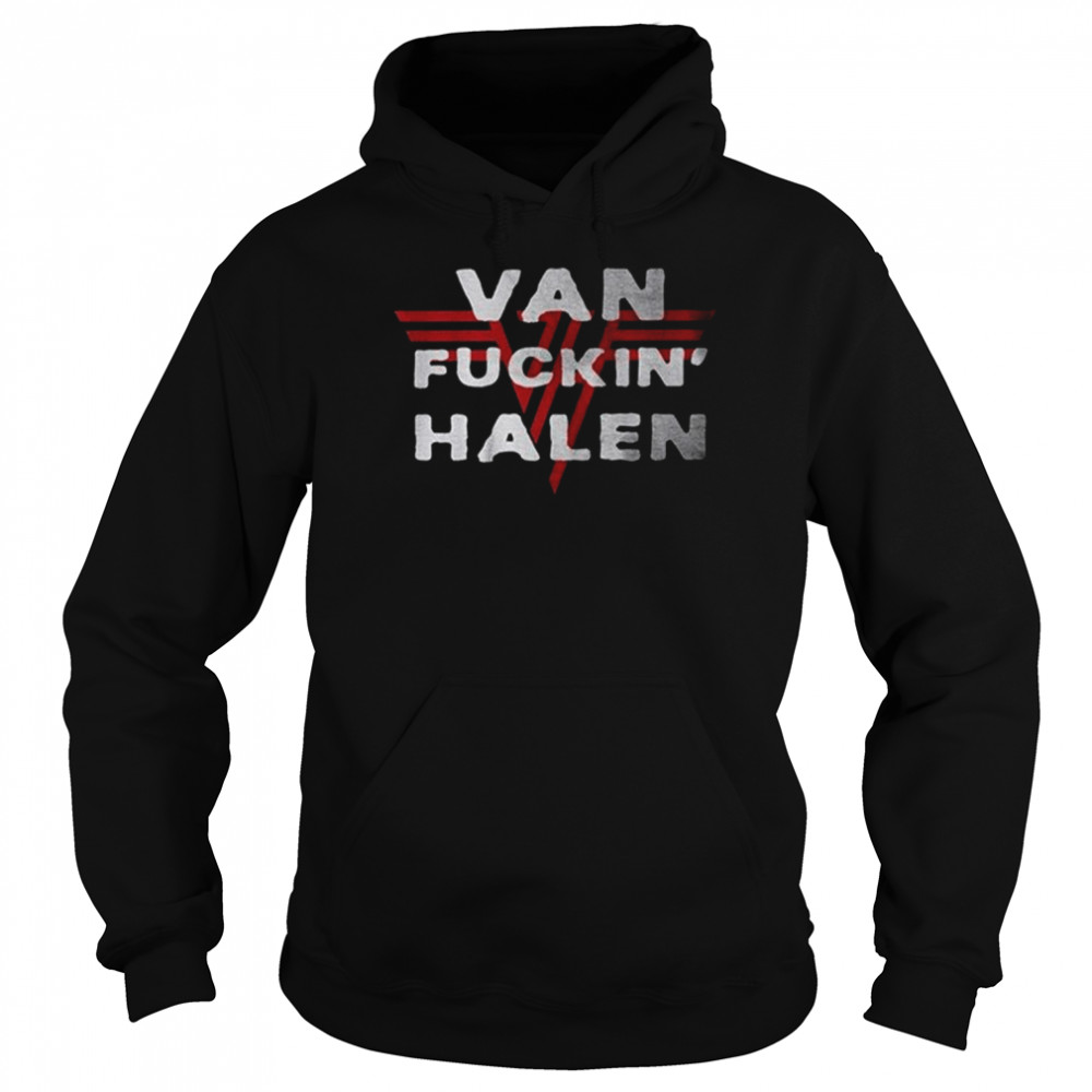 Van Fuckin’ Halen Van Halen Logo Shirt Unisex Hoodie