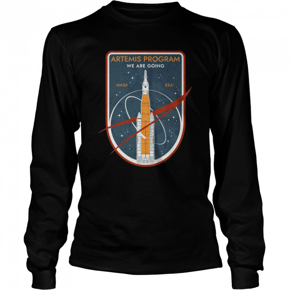 We Are Going Artemis Program Nasa Esa Commemorative Badge Shirt Long Sleeved T-Shirt