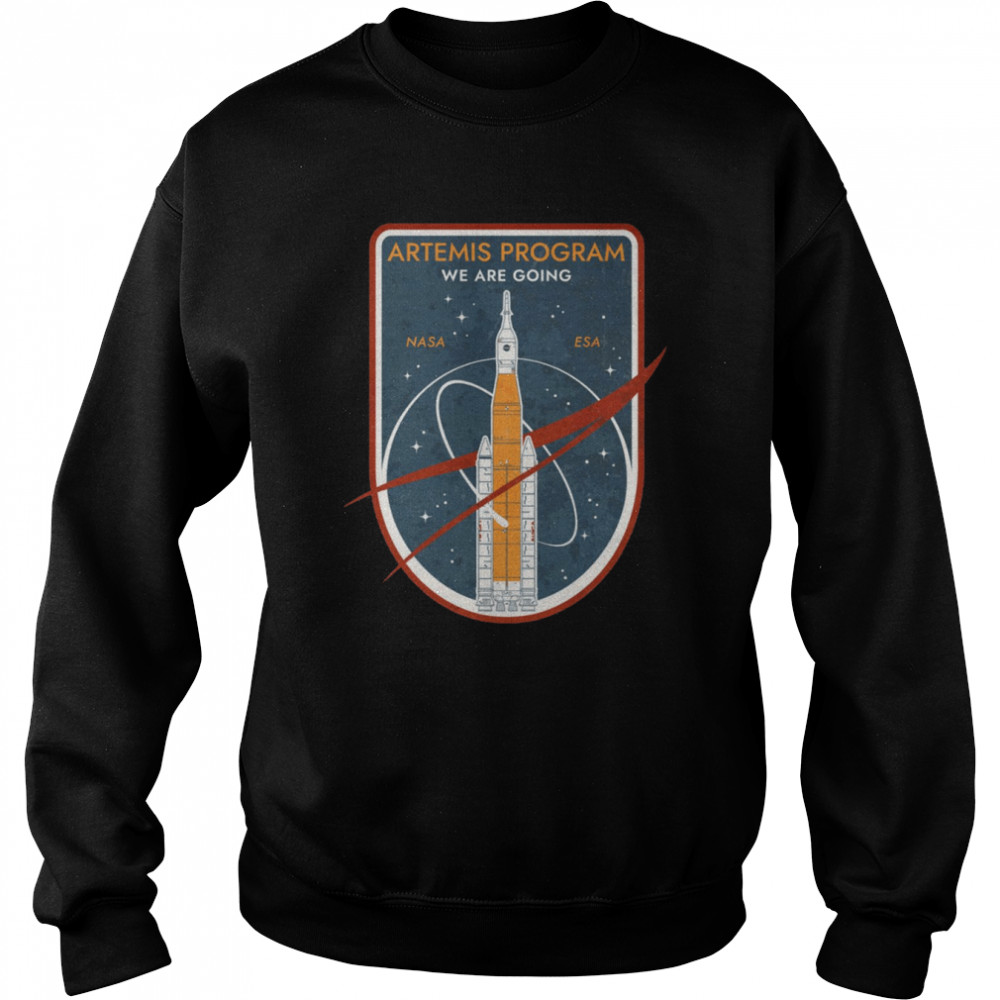 We Are Going Artemis Program Nasa Esa Commemorative Badge Shirt Unisex Sweatshirt