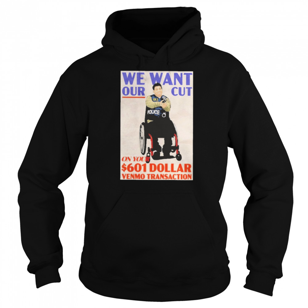 We Want Our Cut On Your 601 Dollar Unisex Hoodie