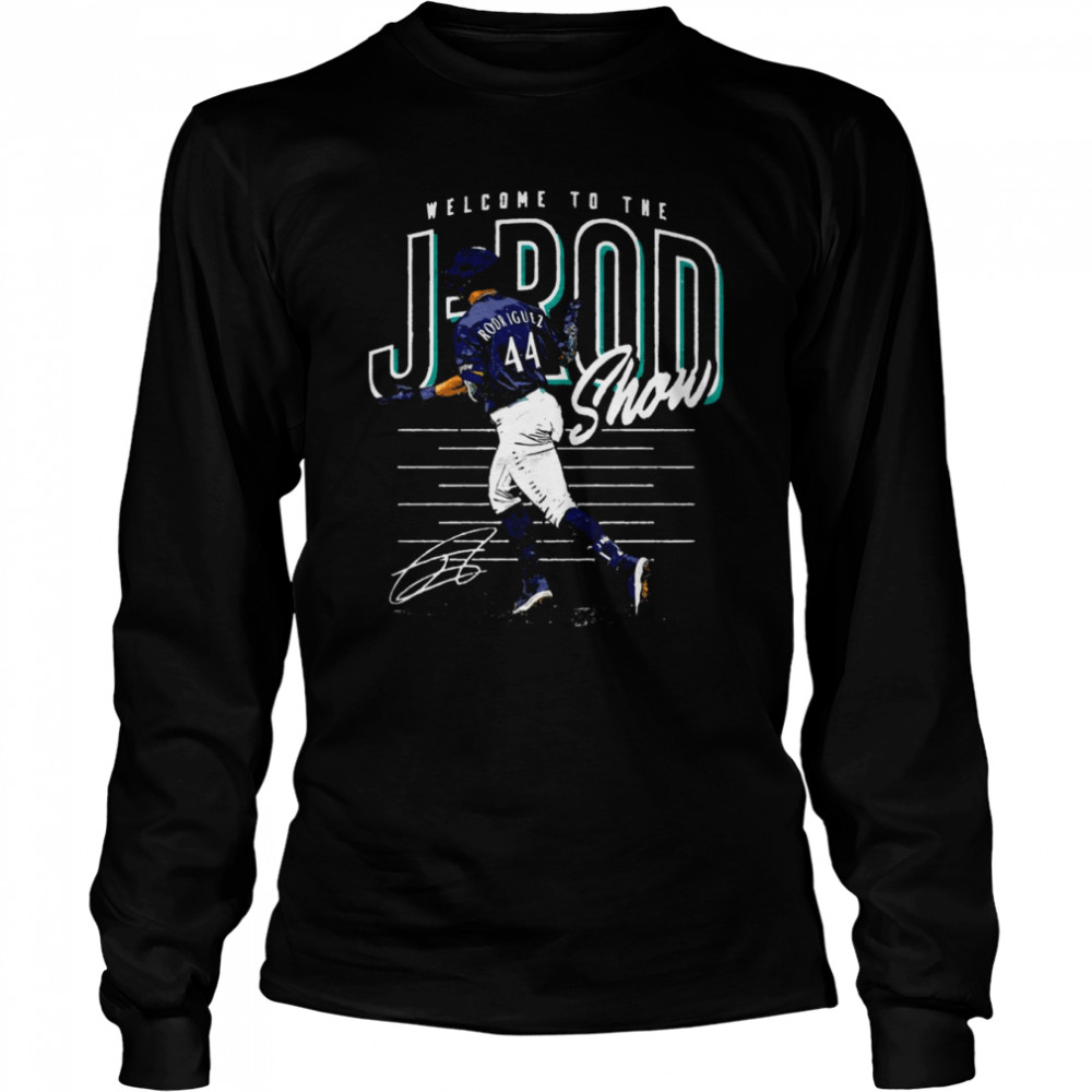 Welcome To The J Rod Show No 44 Julio Rodriguez Shirt Long Sleeved T-Shirt