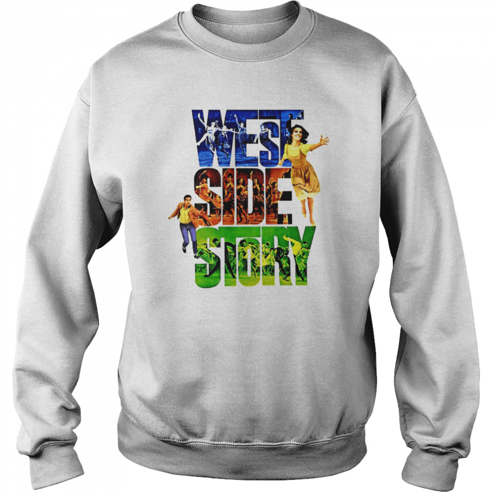 West Side Story Broadway Musical Show Logo shirt Unisex Sweatshirt
