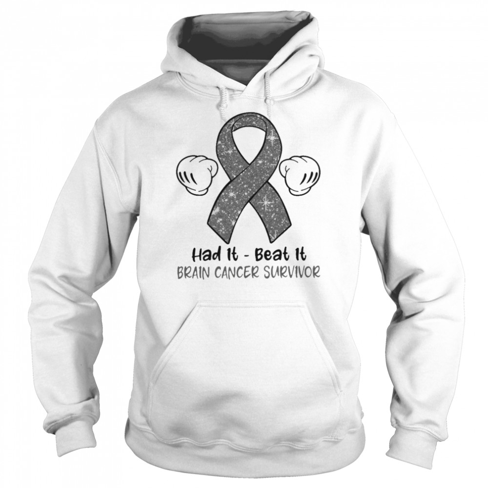 had it beat it brain cancer survivor unisex hoodie