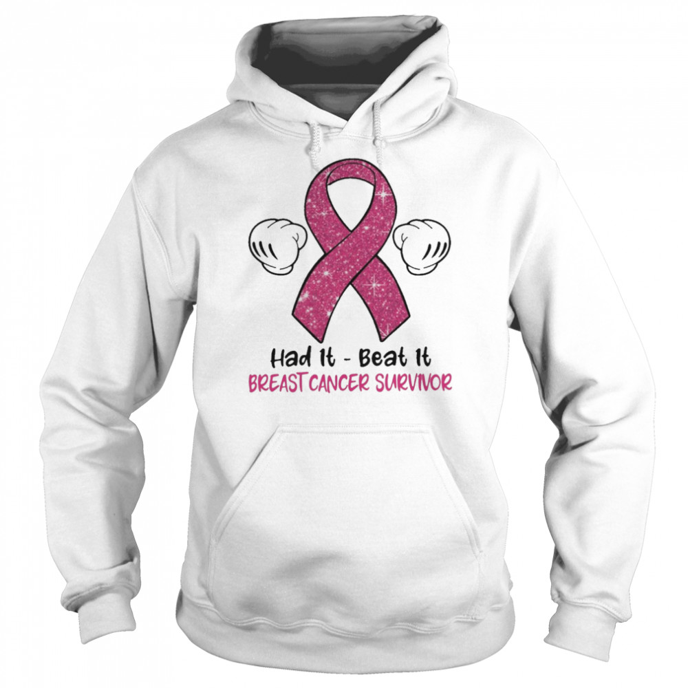 had it beat it breast cancer survivor unisex hoodie