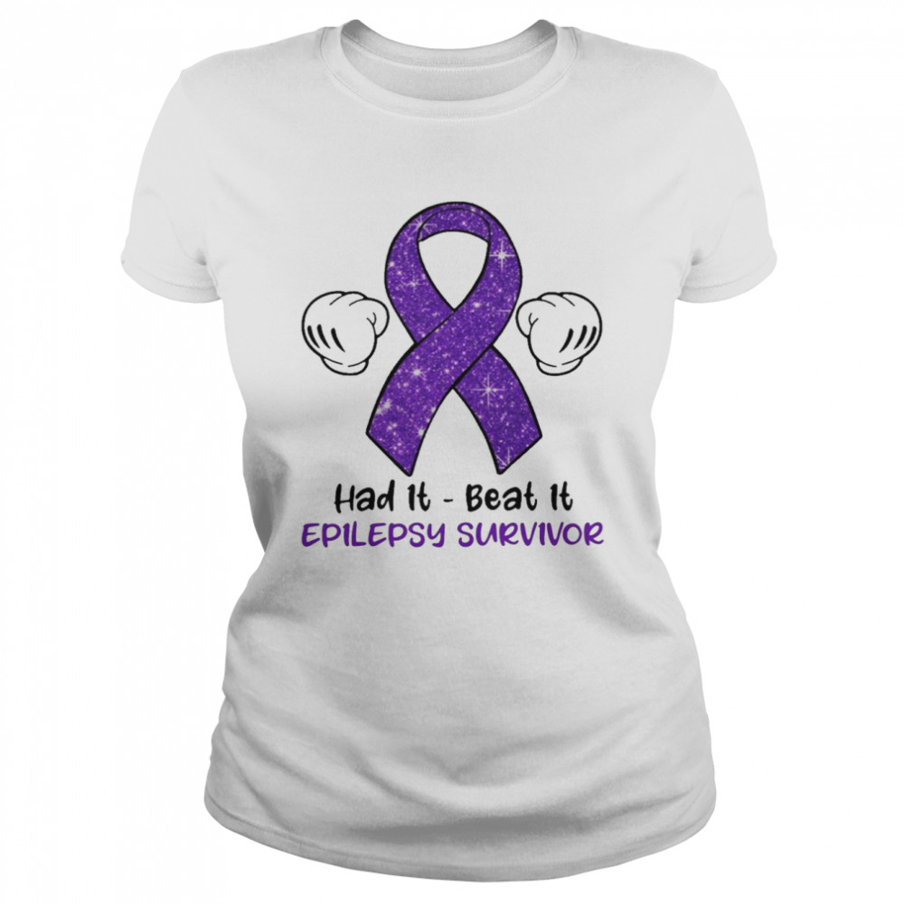 had it beat it epilepsy survivor classic womens t shirt