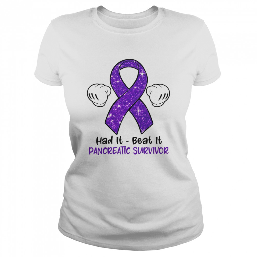 had it beat it pancreatic survivor classic womens t shirt