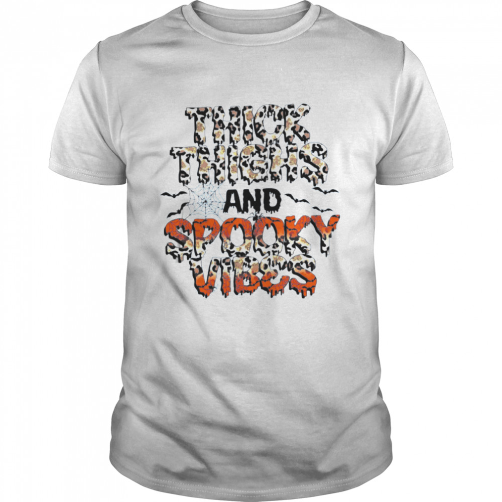 Thick Thighs And Spooky Vibes Halloween Party Spooky Season shirt