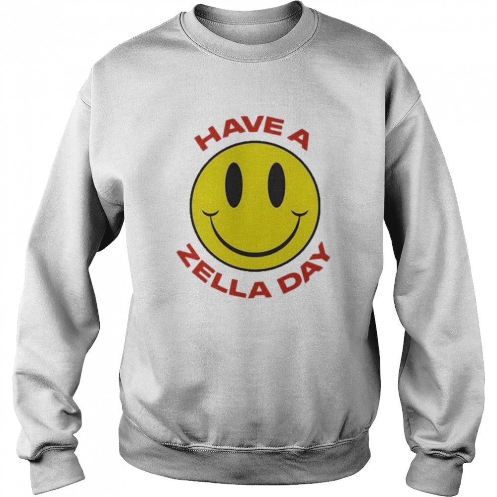 zella day have a zella day unisex sweatshirt