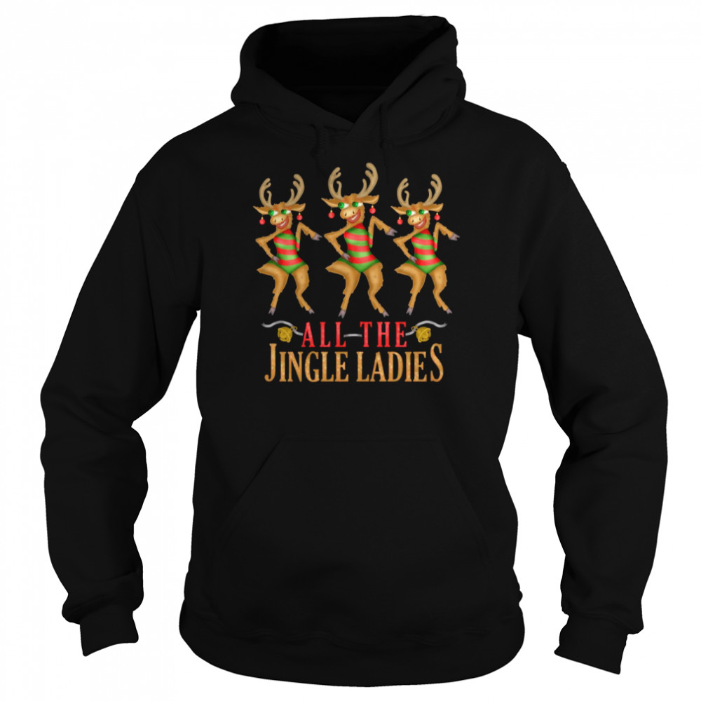all the jingle ladies funny christmas reindeer shirt unisex hoodie