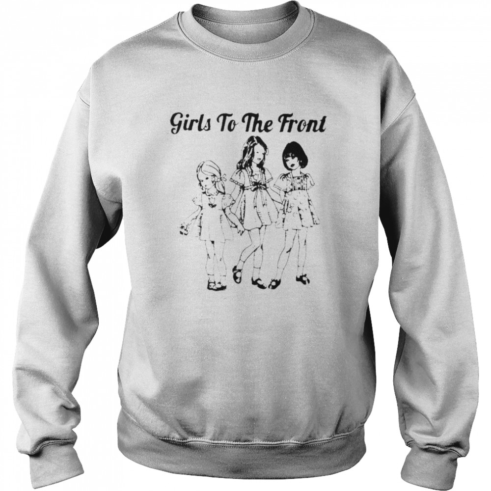 girls to the front riot grrrl unisex sweatshirt