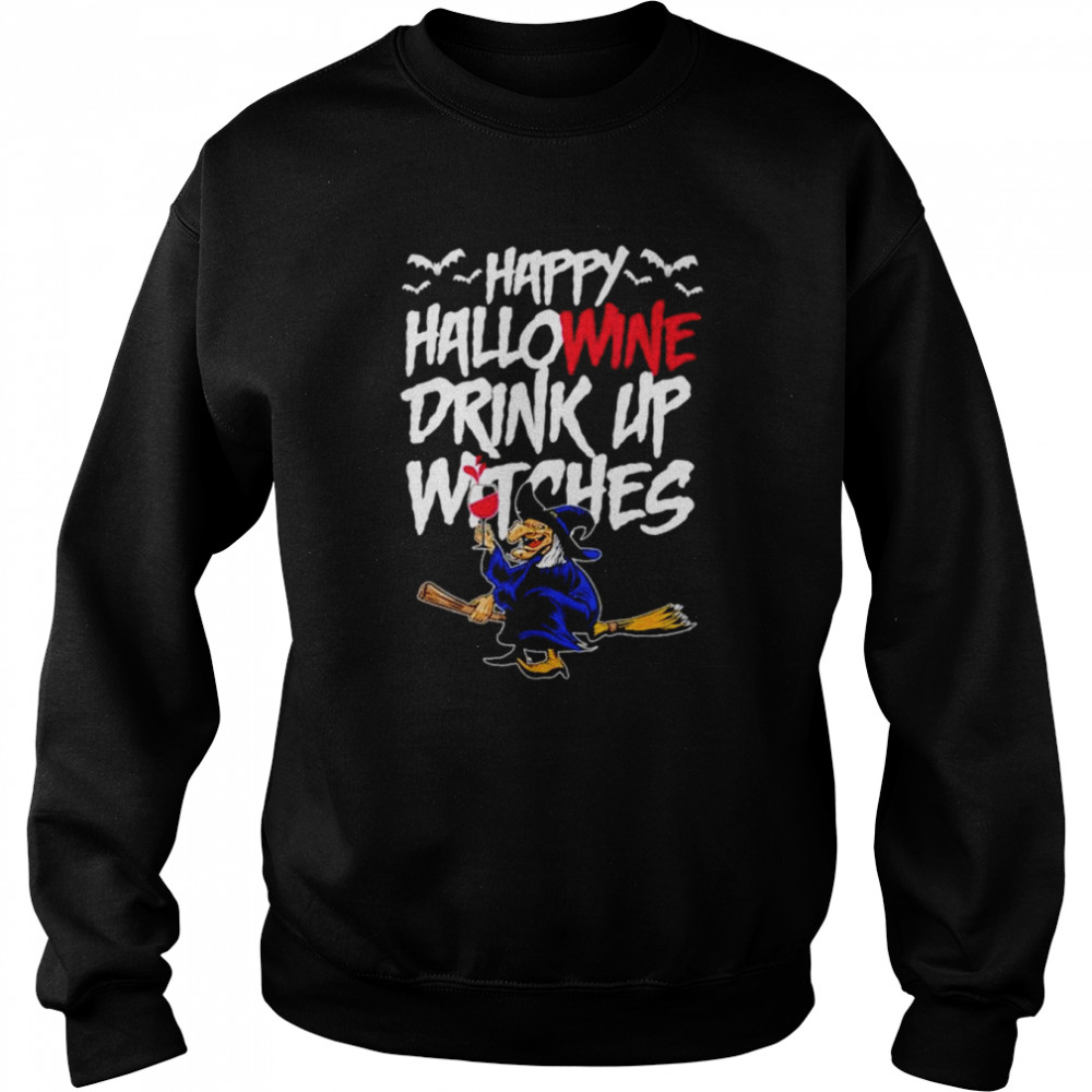 Happy hallowine drink up witches Halloween outfit shirt Unisex Sweatshirt