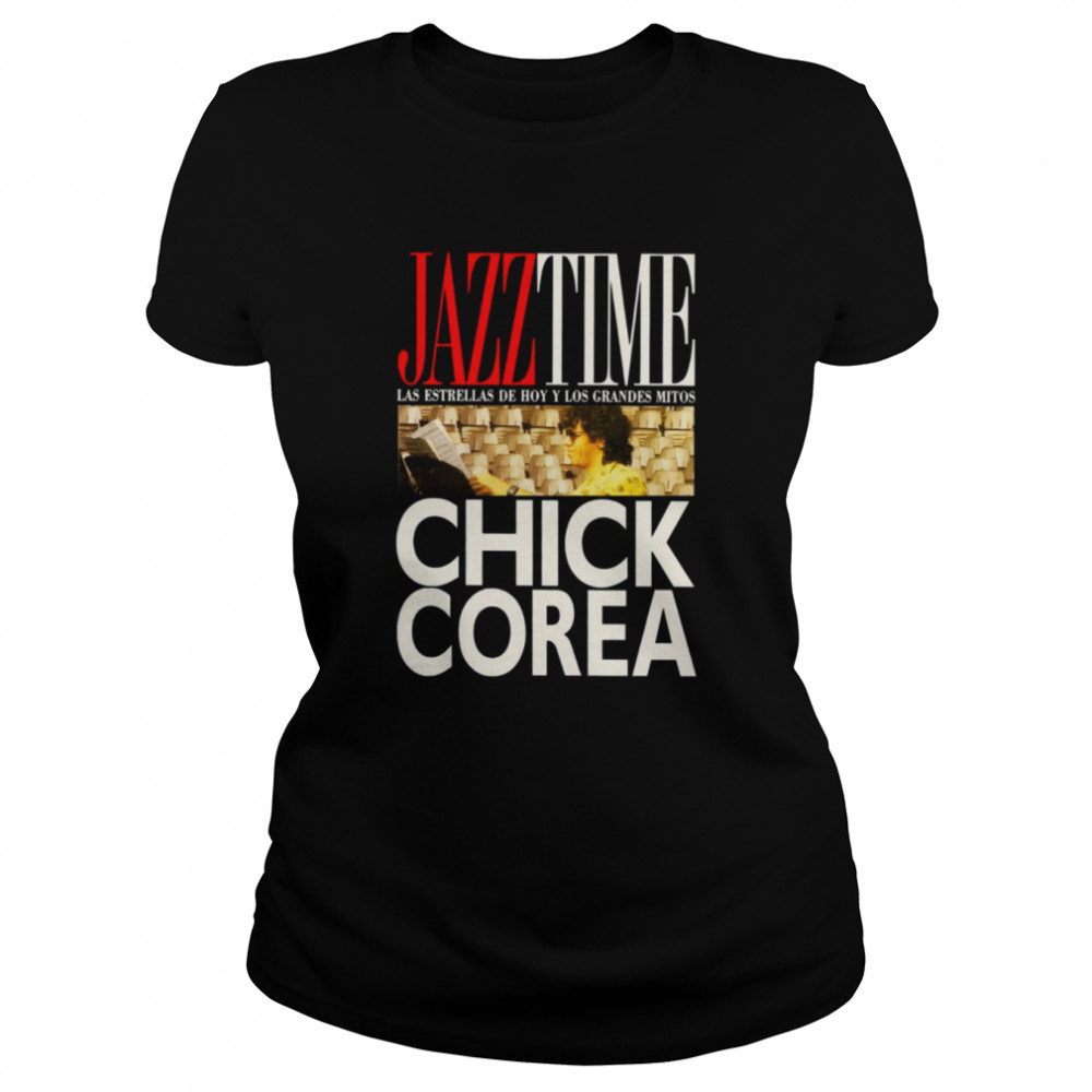 Jazz Time Chick Corea Shirt Classic Womens T Shirt