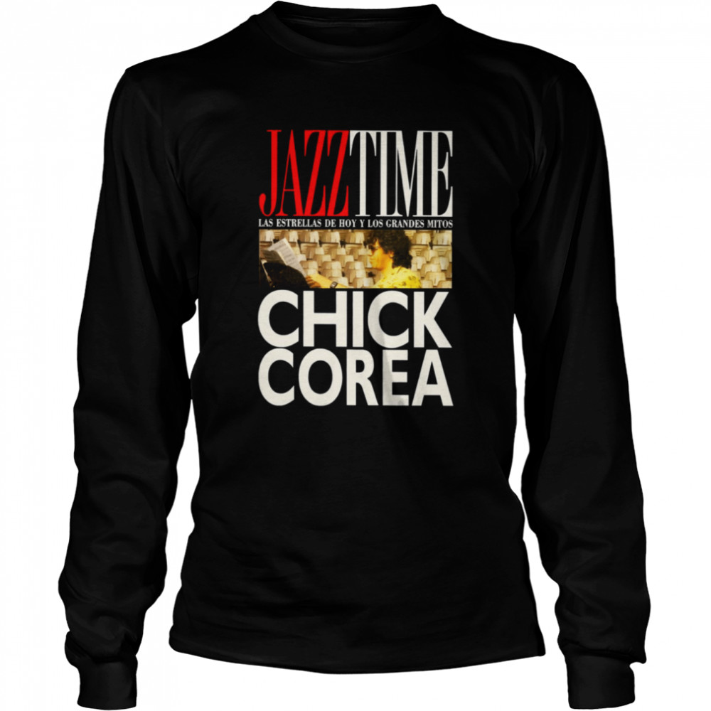 Jazz Time Chick Corea Shirt Long Sleeved T Shirt