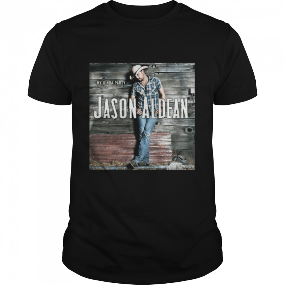 My Kinda Party Jason Aldean shirt