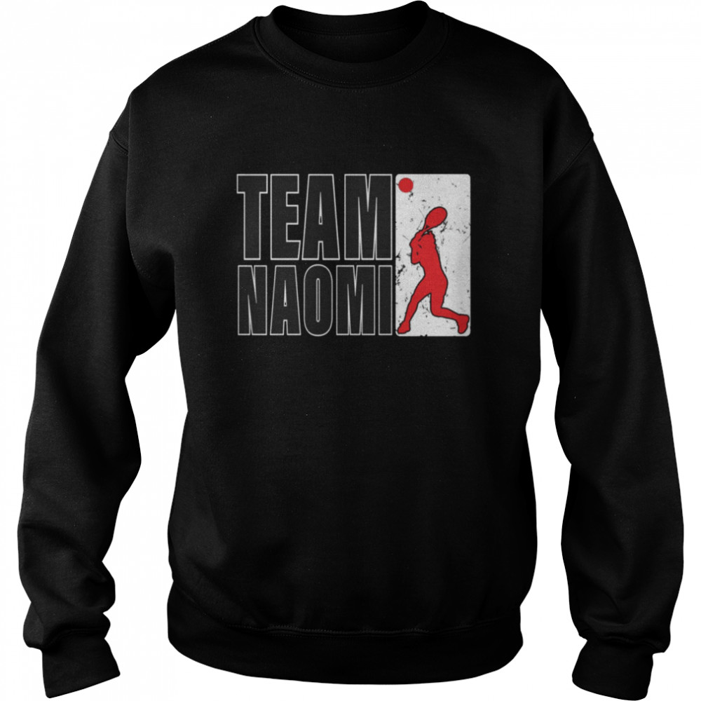 Team Osaka Team Naomi Tenis Lovers Shirt Unisex Sweatshirt