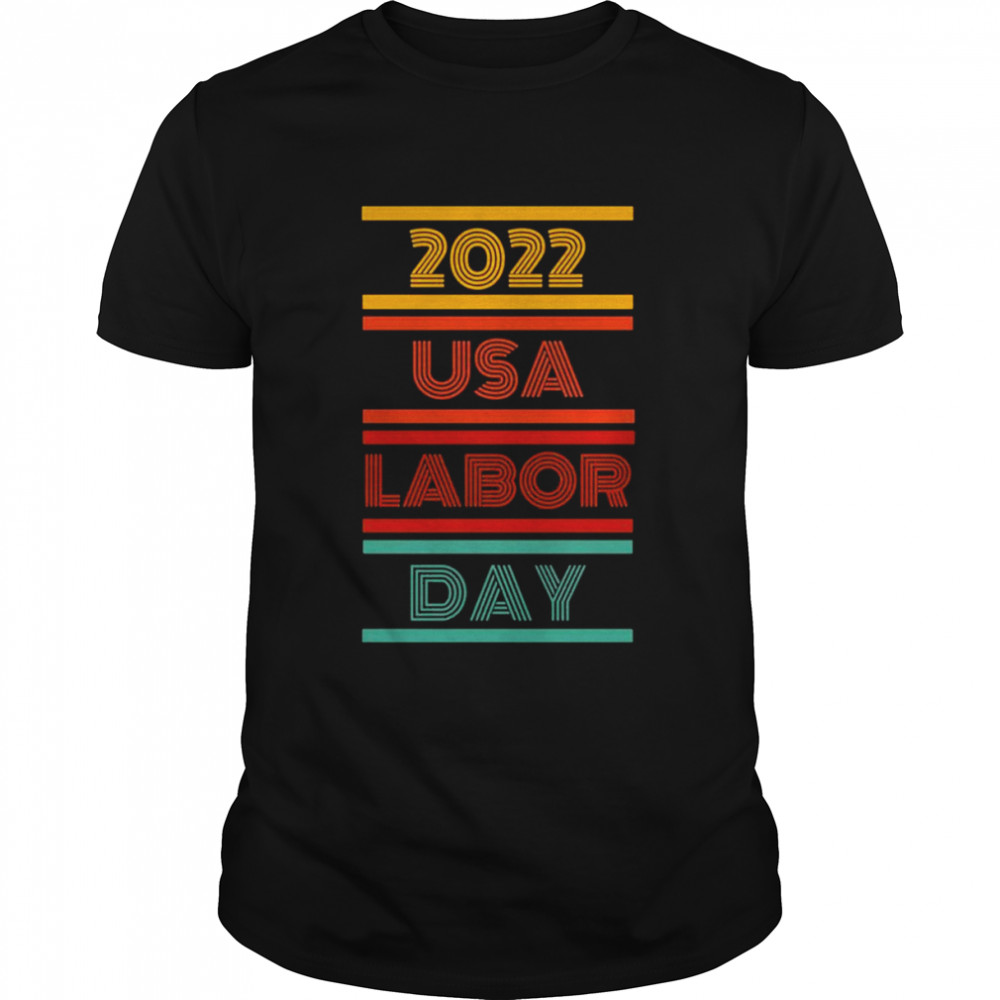USA Labor Day 2022 Classic Shirt