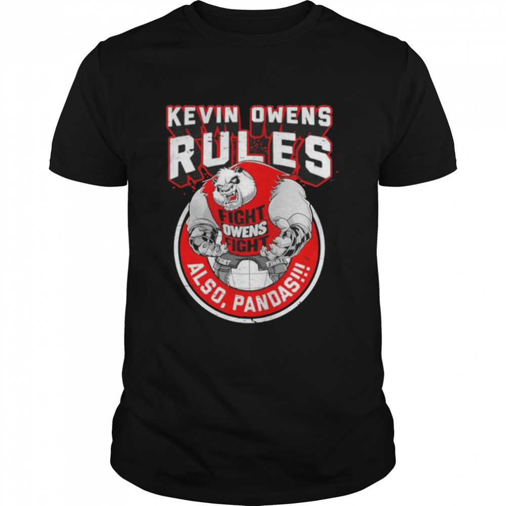 Kevin Owens Rules Also Pandas unisex T-shirt