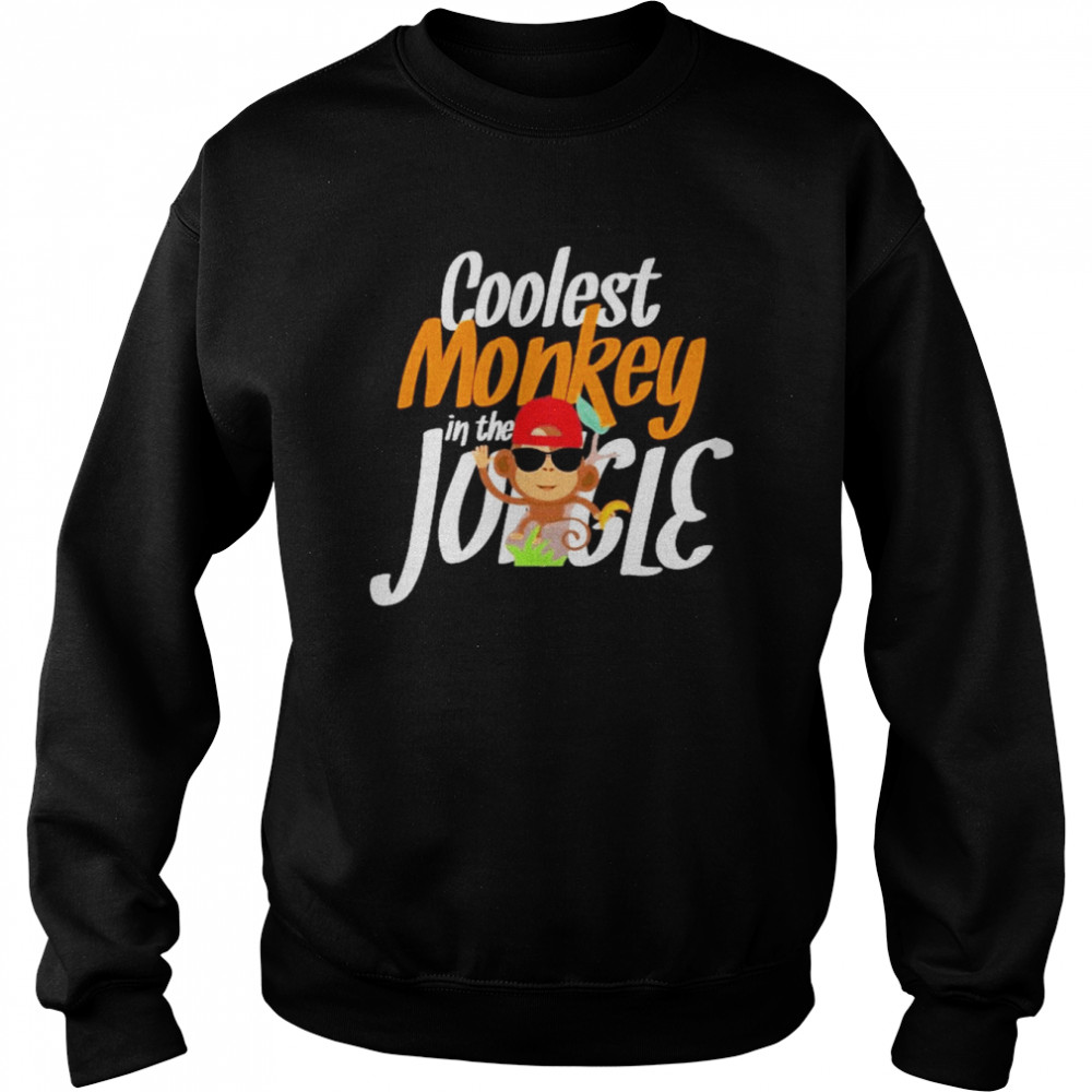 Coolest Monkey In The Jungle Funny Novelty Unisex Sweatshirt