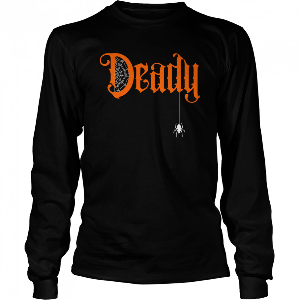 Deady Family Halloween Shirt Long Sleeved T Shirt