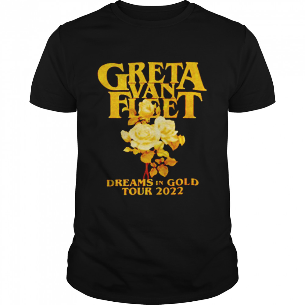 Greta van fleet dreams in gold tour 2022 shirt