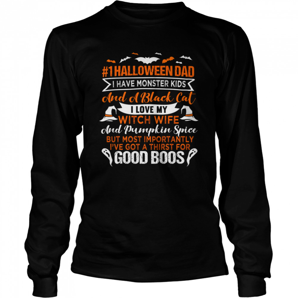 Halloween Single Dad I Have Monster Kids And Black Cat S Long Sleeved T Shirt