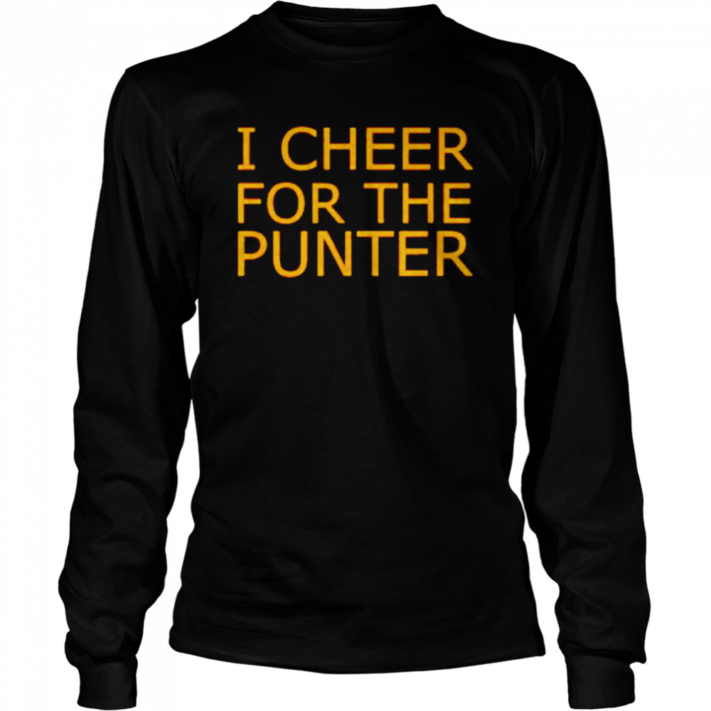 I Cheer For The Punter T-Shirt Long Sleeved T-Shirt