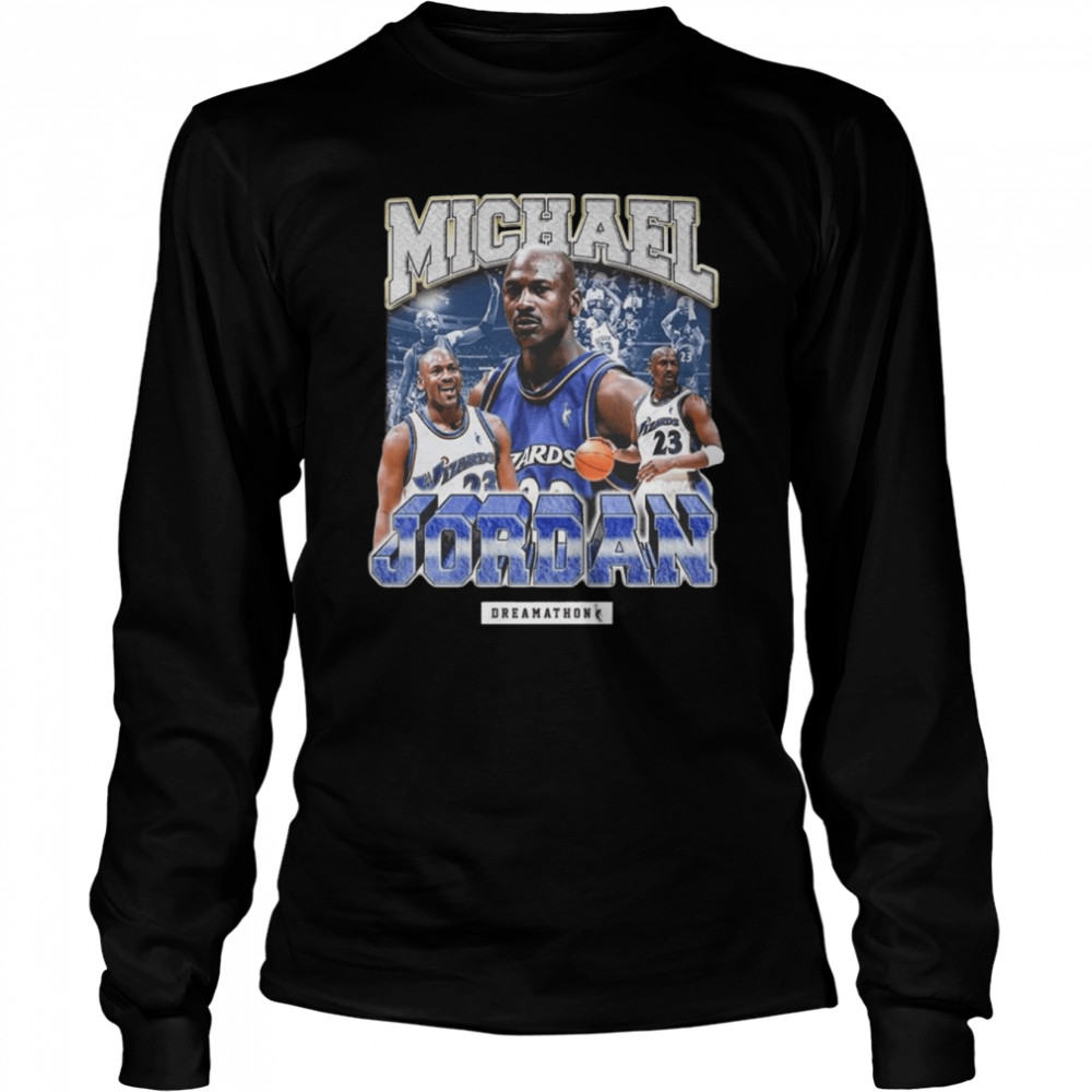 Michael Jordan Washington Wizards Dreamathon Shirt Long Sleeved T Shirt
