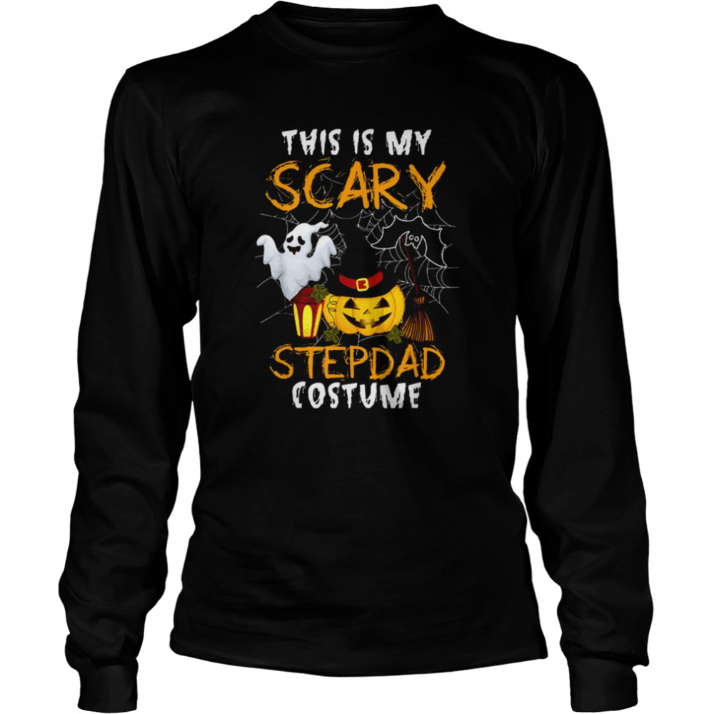 This Is My Scary Stepdad Halloween Costume Stepdad S Long Sleeved T Shirt