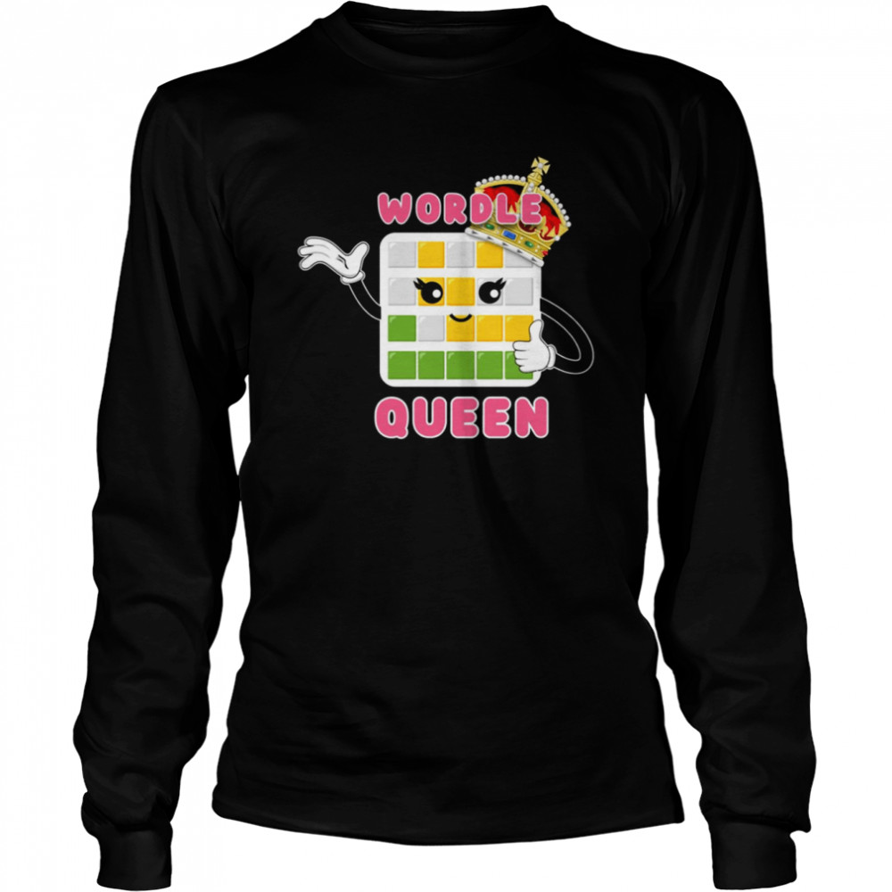 Wordle Queen Daily Word Game Wordle Kawaii Shirt Long Sleeved T-Shirt