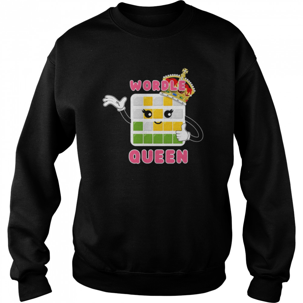 Wordle Queen Daily Word Game Wordle Kawaii Shirt Unisex Sweatshirt
