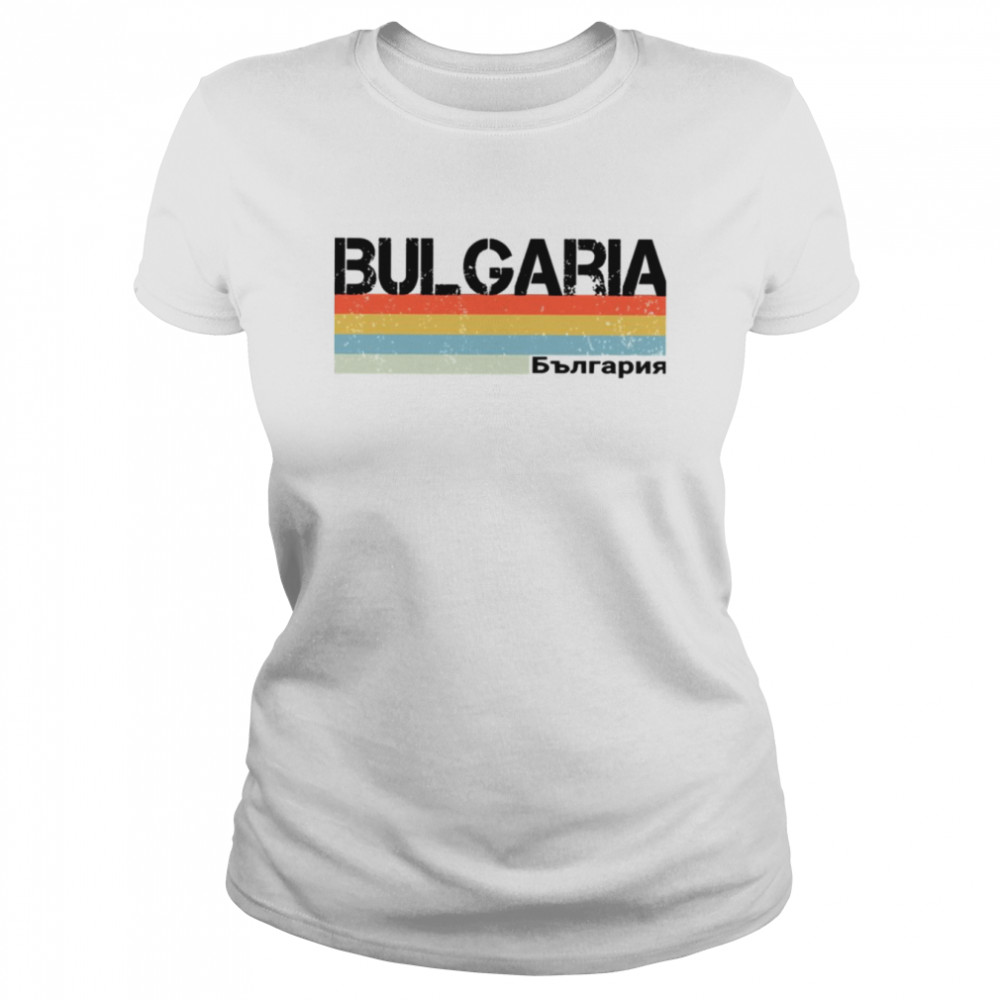 Bulgaria Retro Stripes In Local Language shirt Classic Women's T-shirt