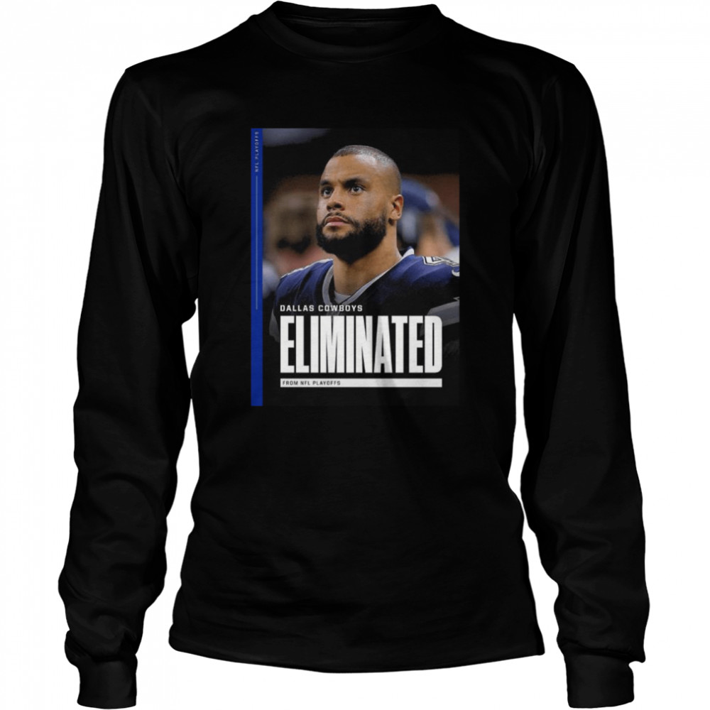 Dallas Cowboys Eliminated From Nfl Playoffs Essential Shirt Long Sleeved T Shirt