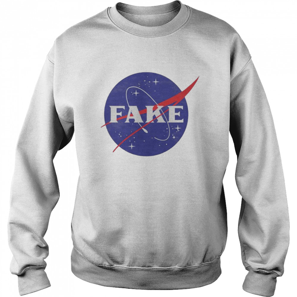 Fake Space Nasa Shirt Unisex Sweatshirt