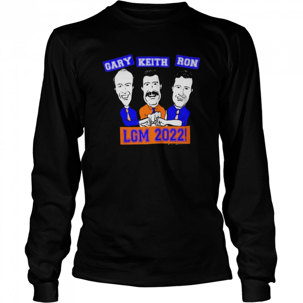 Gary Keith And Ron Lgm 2022  Long Sleeved T-Shirt