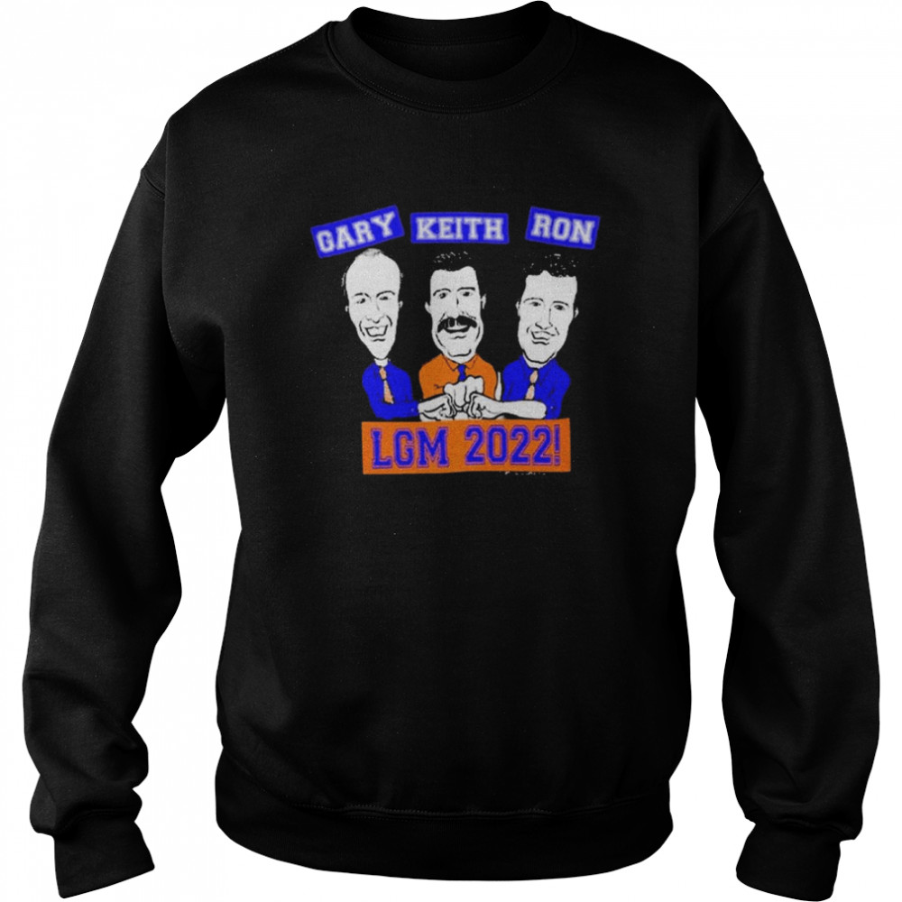Gary Keith And Ron Lgm 2022 Unisex Sweatshirt