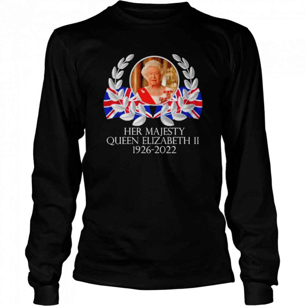 her Majesty Queen Elizabeth II 1926-2022 T- Long Sleeved T-shirt