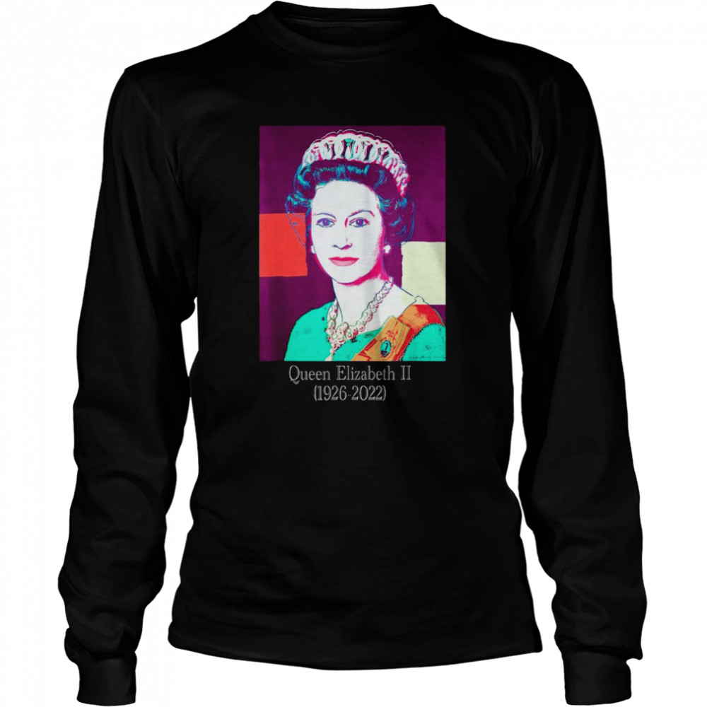 Highness Queen Of-England Elizabeth-2 Royal 1926-2022 T- Long Sleeved T-Shirt