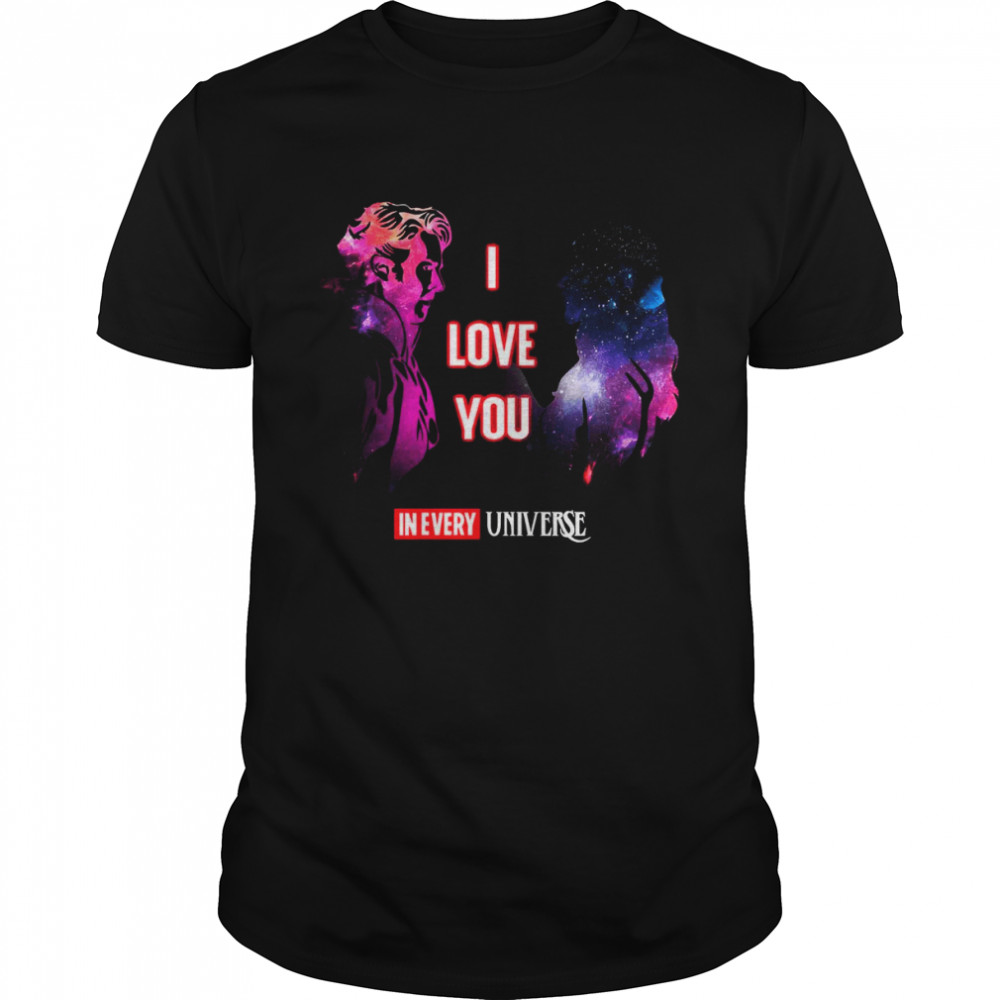 I Love You In Every Universe Dr Strange Quotes Movie Dr Strange Mcu Marvel Logo shirt