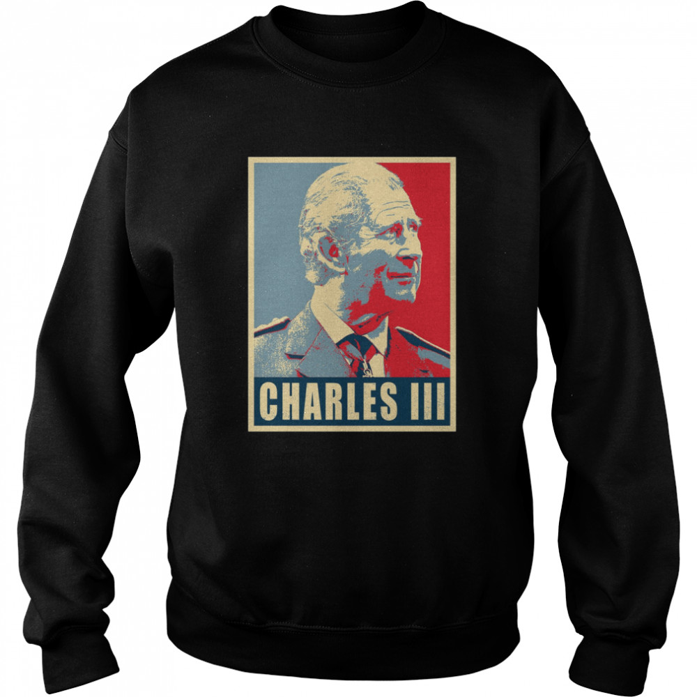 King Of Britain King Charles Iii T- Unisex Sweatshirt