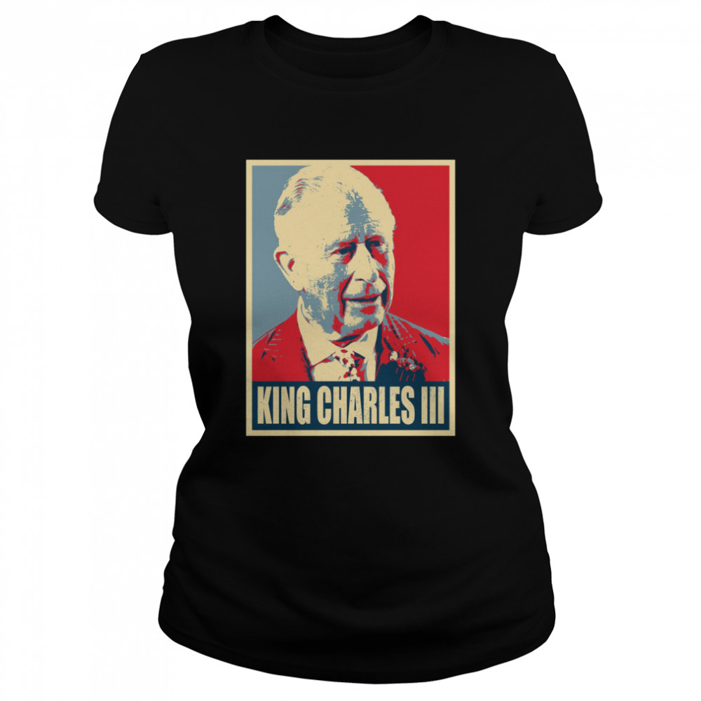 New King Of Britain King Of England King Charles Iii T- Classic Women'S T-Shirt