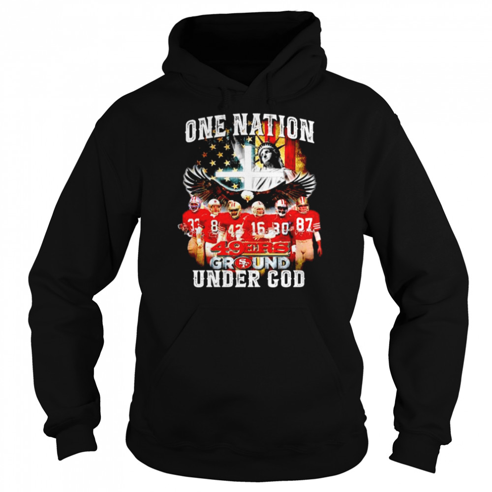 One Nation 49Ers Ground Under God Shirt Unisex Hoodie