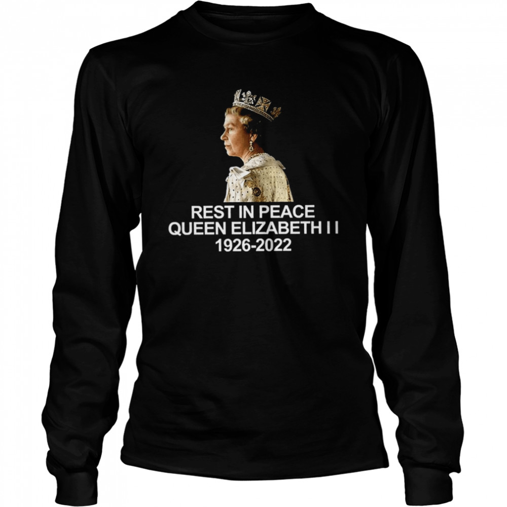 Our Worst Day Rip The Queen Elizabeth Ii 1926 2022 T Long Sleeved T Shirt