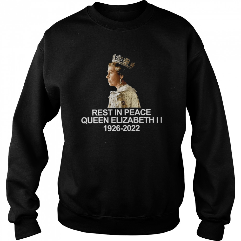 Our Worst Day Rip The Queen Elizabeth Ii 1926 2022 T  Unisex Sweatshirt