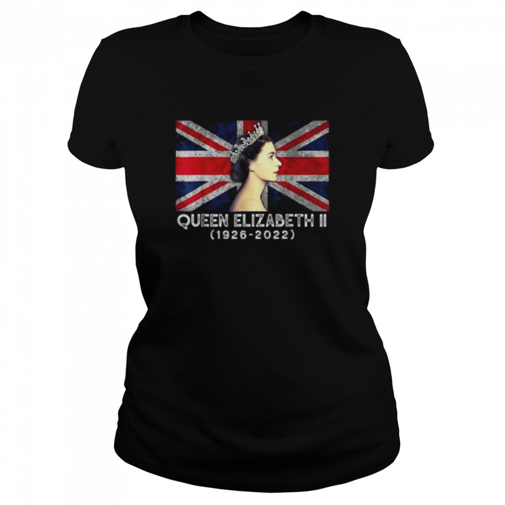 Queen Elizabeth Ii Queen Of England 1926 2022 Shirt Classic Womens T Shirt