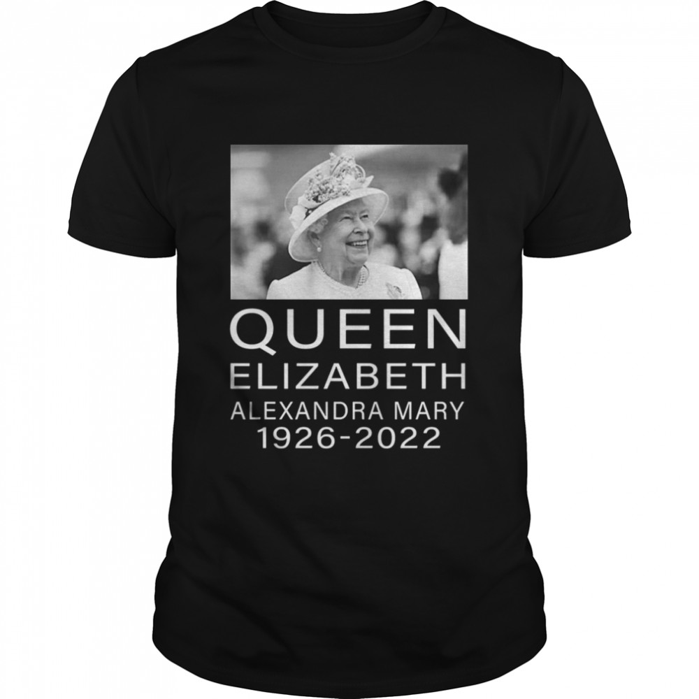 The Queen With Her Smile RIP Elizabeth Alexandra Mary 1926-2022 shirt